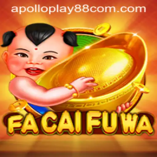 FaCaiFuWa: Exploring the Exciting World of Gaming