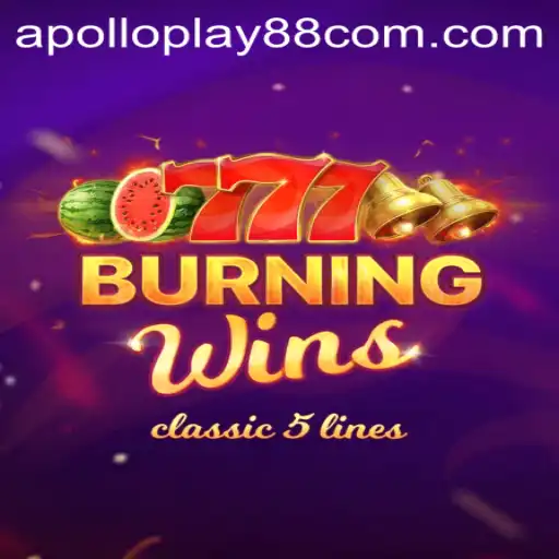 Discover the Thrills of BurningWins with Apolloplay88